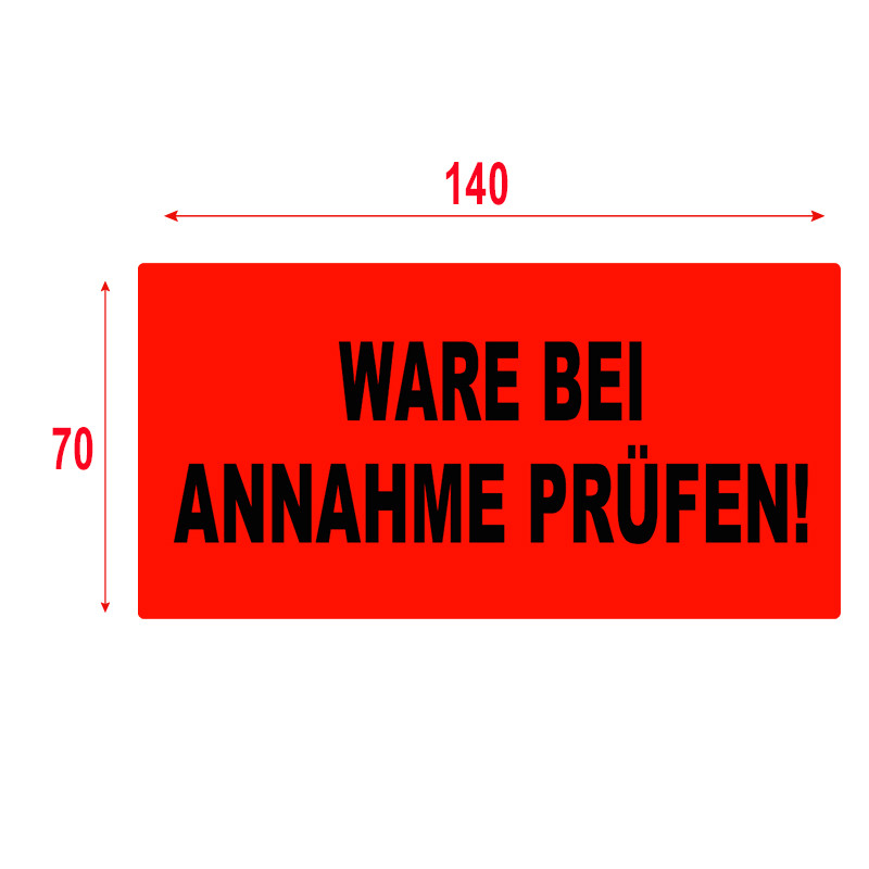 Warnetiketten WARE BEI ANNAHME PRÜFEN 70x140 500Stck